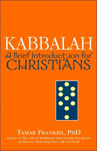 Cover for Tamar Frankiel · Kabbalah: A Brief Introduction for Christians (Paperback Book) (2006)