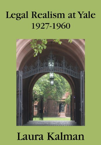 Cover for Kalman, Professor Laura (University of California, Santa Barbara) · Legal Realism at Yale, 1927-1960 (Gebundenes Buch) (2010)