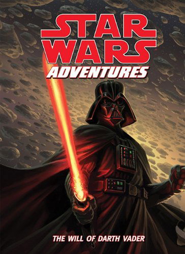 Cover for Tom Taylor · Star Wars Adventures: the Will of Darth Vader (Hardcover Book) (2011)