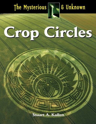 Crop Circles (The Mysterious & Unknown) - Stuart A. Kallen - Books - Referencepoint Press - 9781601521033 - December 1, 2009