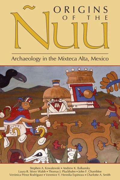 Cover for Andrew K. Balkansky · Origins of the Nuu: Archaeology in the Mixteca Alta, Mexico (Paperback Book) (2011)