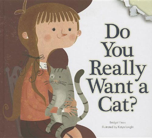 Cover for Bridget Heos · Do You Really Want a Cat? (Do You Really Want a Pet?) (Hardcover Book) (2013)