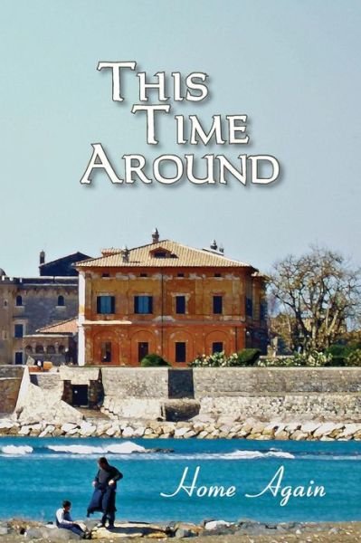 Cover for Eber &amp; Wein · This Time Around: Home Again (Paperback Book) (2014)