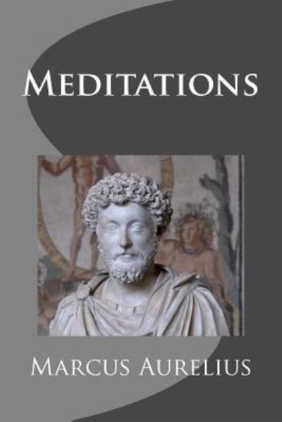Meditations - Marcus Aurelius - Livros - Simon & Brown - 9781613823033 - 4 de abril de 2012