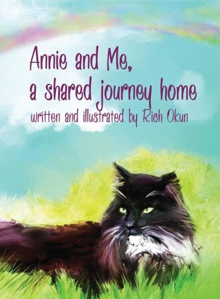 Annie and Me, a Shared Journey Home (Picture Book) - Rich Okun - Boeken - Bellissima Publishing - 9781614772033 - 19 juni 2015
