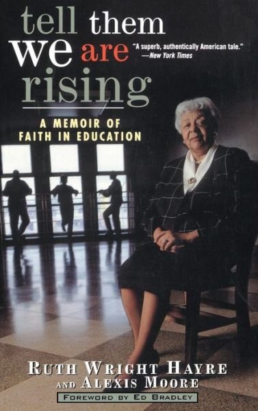 Cover for Ruth  Wright Hayre · Tell Them We Are Rising: a Memoir of Faith in Education (Innbunden bok) (1999)