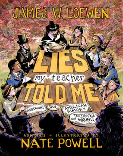 James W. Loewen · Lies My Teacher Told Me: A Graphic Adaptation (Hardcover bog) (2024)