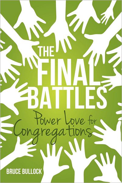 Cover for Bruce Bullock · The Final Battles (Paperback Bog) (2012)