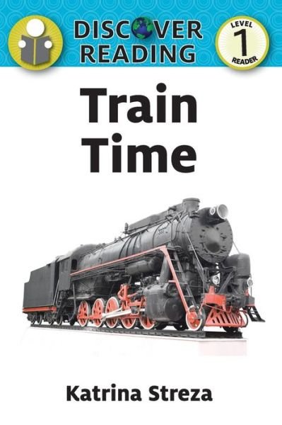 Cover for Katrina Streza · Train Time (Paperback Book) (2014)