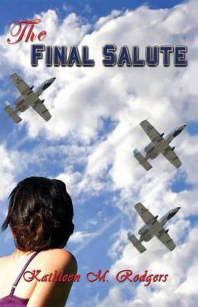 Cover for Kathleen M Rodgers · The Final Salute (Paperback Book) (2014)
