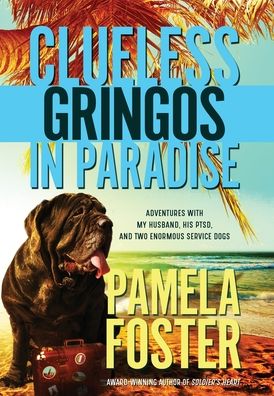 Cover for Pamela Foster · Clueless Gringos in Paradise (Hardcover Book) (2020)