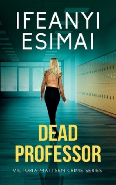 Cover for Ifeanyi Esimai · Dead Professor (Book) (2023)