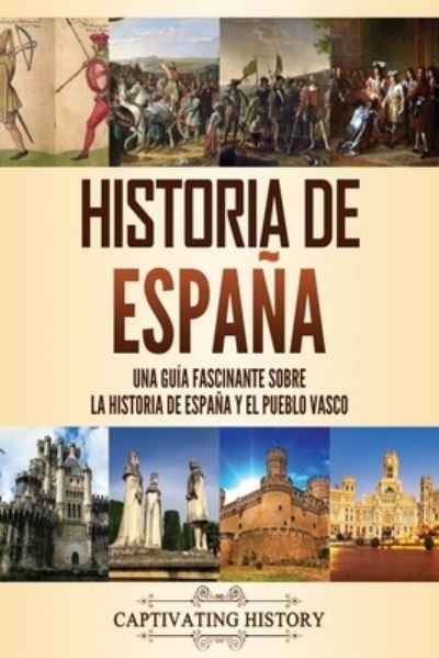 Cover for Captivating History · Historia de Espana (Paperback Book) (2021)