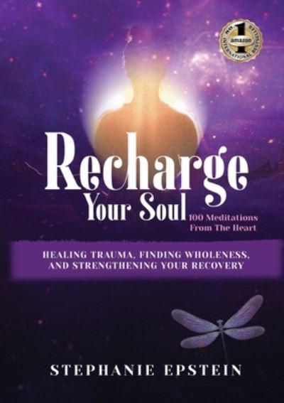 Cover for Stephanie Epstien · RECHARGE YOUR SOUL - 100 Meditations From the Heart (Pocketbok) (2021)