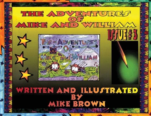 The Adventures of Mike and William - Dorrance Publishing Co. - Bücher - Dorrance Publishing Co. - 9781638673033 - 15. September 2021