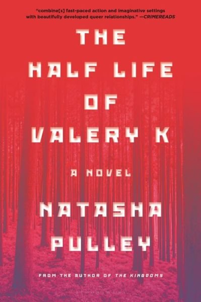 Cover for Natasha Pulley · Half Life of Valery K (Book) (2024)
