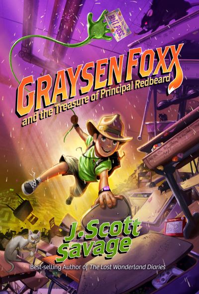 Cover for J. Scott Savage · Graysen Foxx and the Treasure of Principal Redbeard (Book) (2023)