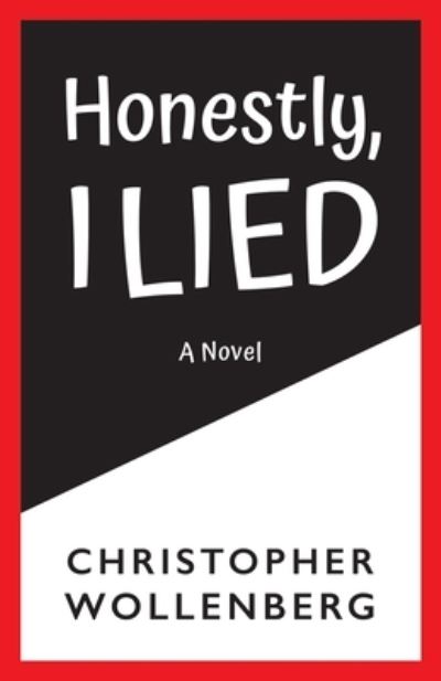 Cover for Chris Wollenberg · Honestly, I Lied (Paperback Book) (2021)