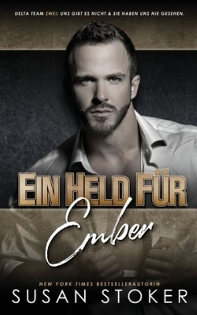 Cover for Susan Stoker · Held Für Ember (Bog) (2022)