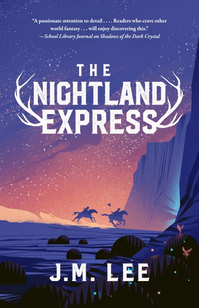 Cover for J. M. Lee · The Nightland Express (Hardcover Book) (2025)