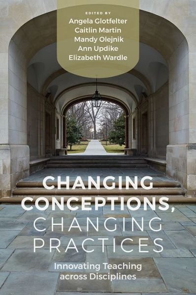 Cover for Changing Conceptions, Changing Practices: Innovating Teaching across Disciplines (Paperback Book) (2022)