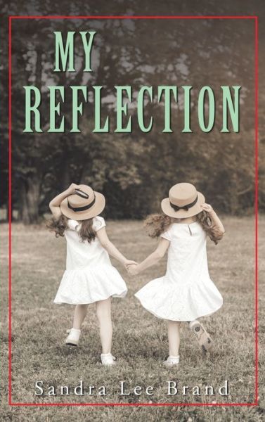 Cover for Sandra Lee Brand · My Reflection (Hardcover Book) (2021)