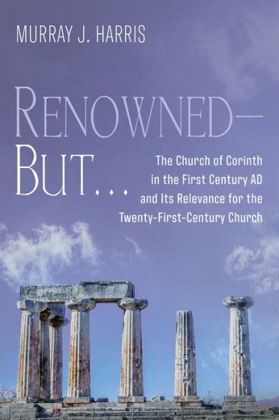 Cover for Murray J Harris · Renowned-But . . . (Paperback Book) (2022)