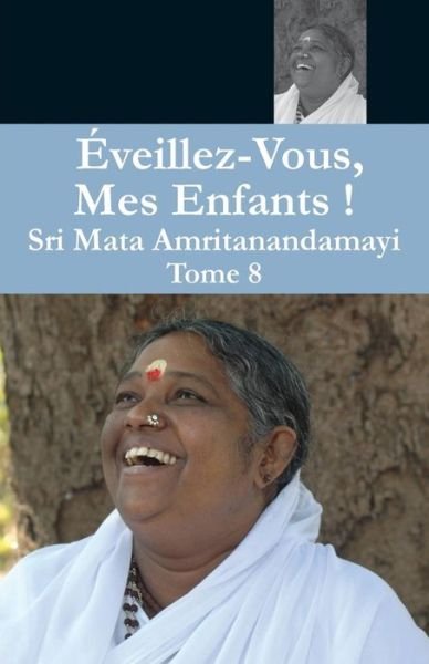 Cover for Swami Amritaswarupananda Puri · Veillez Vous 8 (Taschenbuch) (2016)