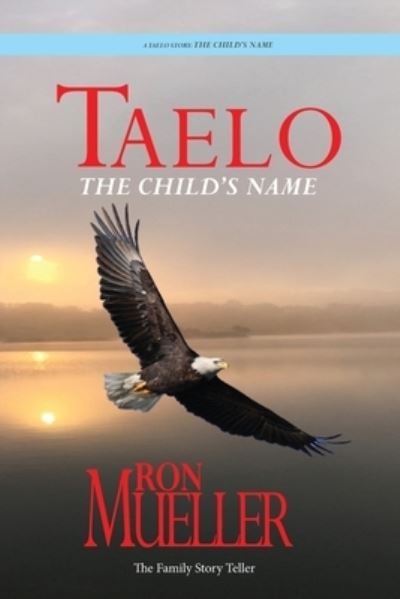 Cover for Ron Mueller · The Childs Name (Paperback Book) (2021)