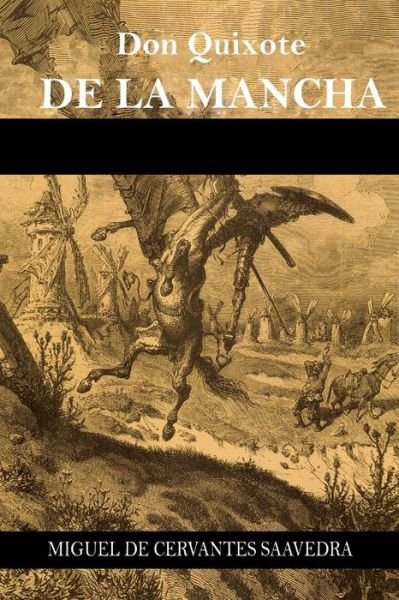 Cover for Miguel de Cervantes Saavedra · Don Quixote de la Mancha (Taschenbuch) (2017)