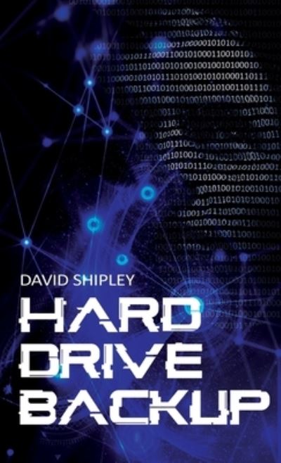 Cover for David Shipley · Hard Drive Back-Up (Book) (2022)