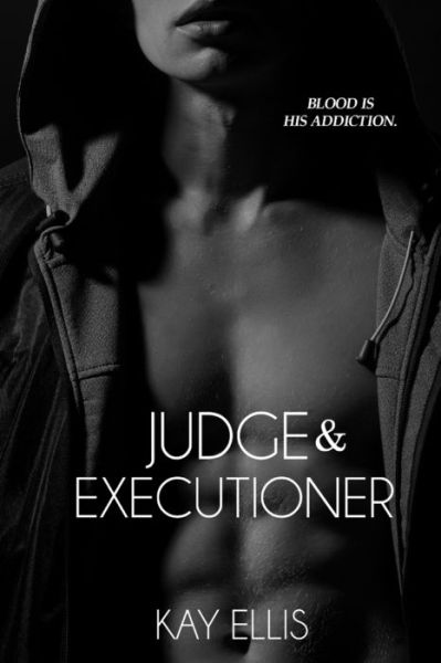 Cover for Kay Ellis · Judge and Executioner (Taschenbuch) (2019)