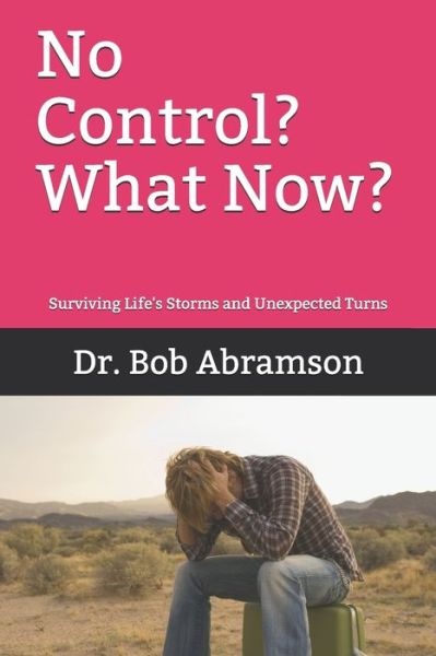 Cover for Bob Abramson · No Control? What Now? (Paperback Book) (2019)