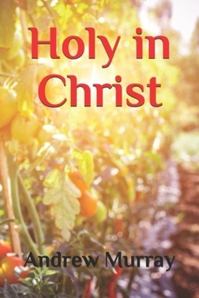 Cover for Andrew Murray · Holy in Christ (Paperback Book) (2019)