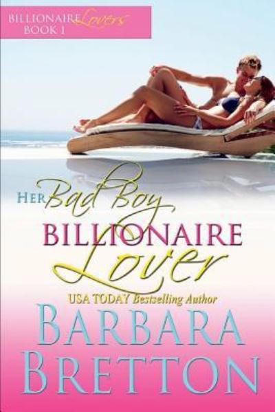 Cover for Barbara Bretton · Her Bad Boy Billionaire Lover (Paperback Book) (2018)