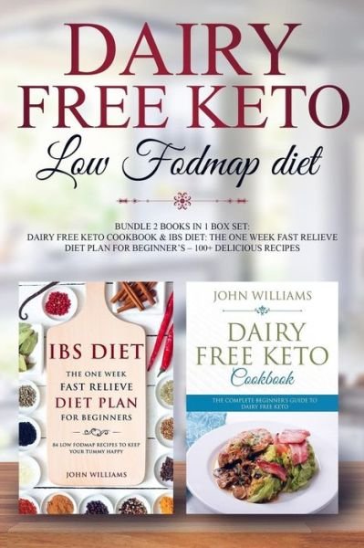 Cover for John Williams · Dairy Free Keto Low Fodmap Diet (Paperback Bog) (2018)