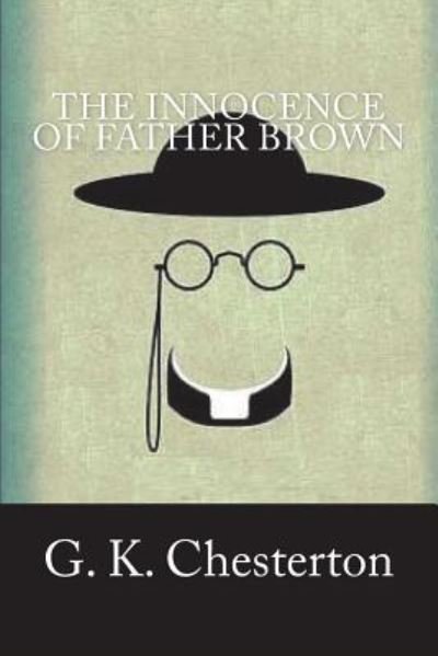 Cover for G K Chesterton · The Innocence of Father Brown (Paperback Bog) (2018)