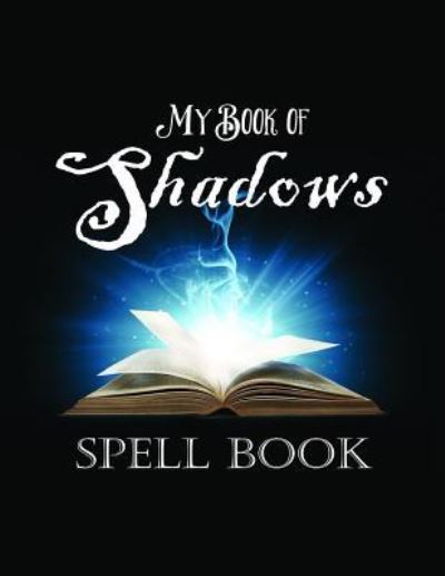 Cover for Weareads Books · My Book of Shadows a Spell Book (Paperback Book) (2018)