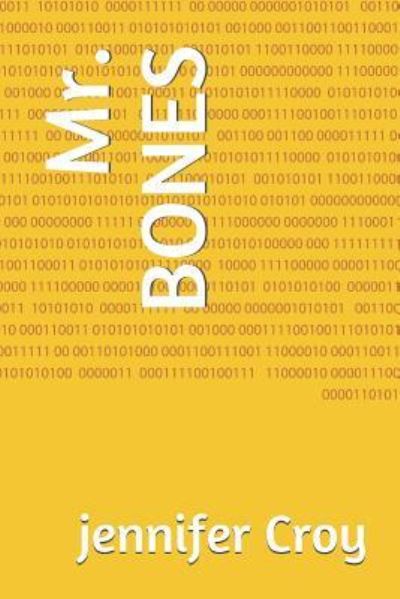 Cover for Jennifer M Croy · Mr. Bones (Paperback Book) (2018)