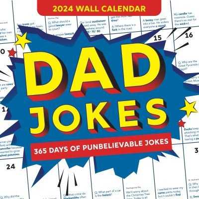 Cover for Sourcebooks · 2024 Dad Jokes Wall Calendar: 365 Days of Punbelievable Jokes - World's Best Dad Jokes Collection (Calendar) (2023)