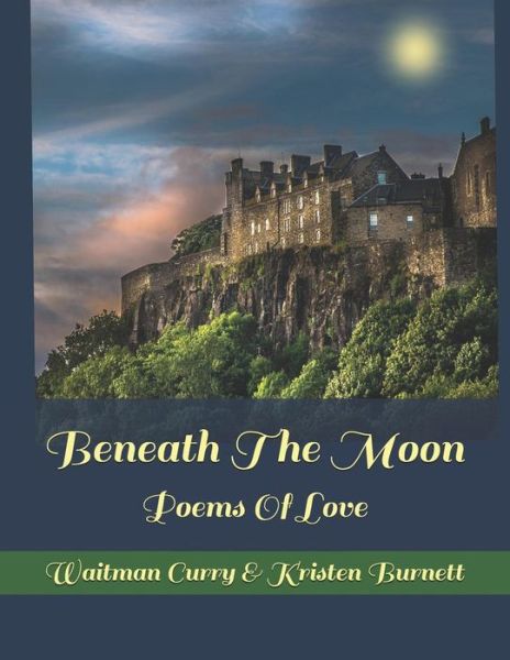 Cover for Waitman Curry · Beneath The Moon (Paperback Book) (2018)