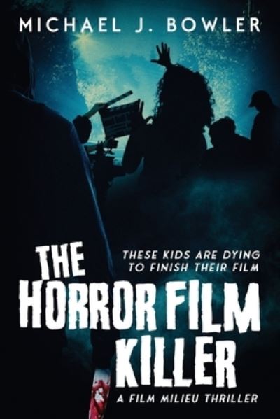 Cover for Michael Bowler · The Horror Film Killer (Paperback Book) (2021)