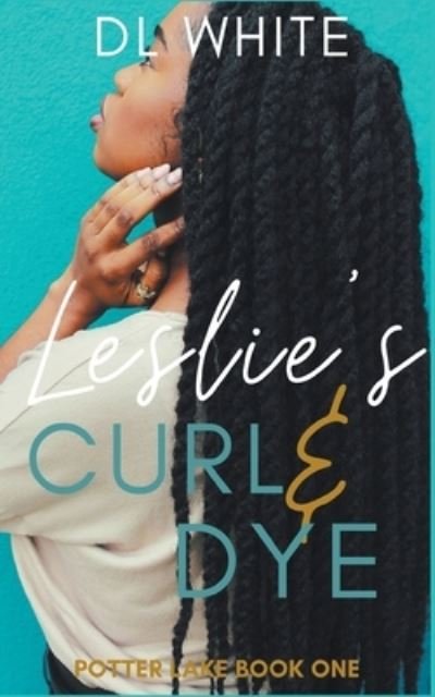 Dl White · Leslie's Curl & Dye (Paperback Book) (2020)