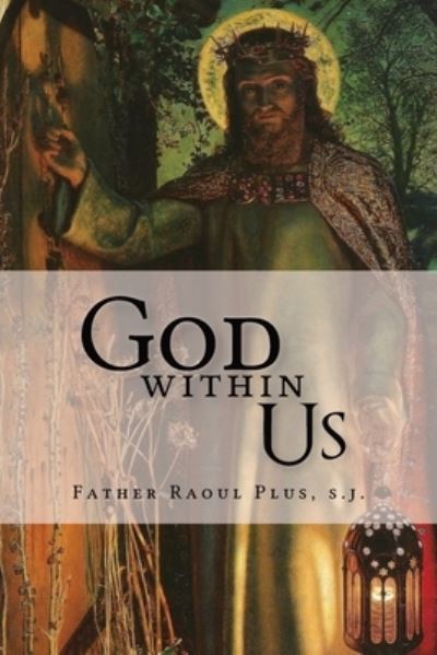 Cover for Raoul Plus · God Within Us (Paperback Book) (2022)