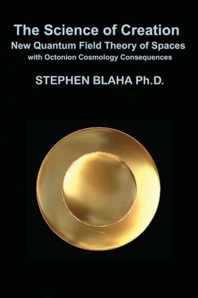 Cover for Stephen Blaha · The Science of Creation (Hardcover bog) (2021)