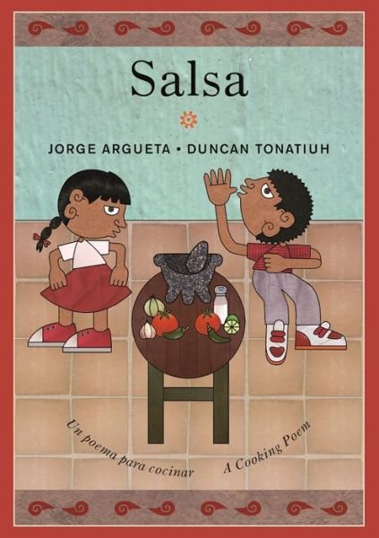 Cover for Jorge Argueta · Salsa: Un poema para cocinar / A Cooking Poem - Bilingual Cooking Poems (Paperback Book) [First Trade Paper edition] (2017)