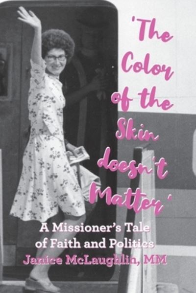 Cover for Janice McLaughlin · 'The Color of the Skin doesn't Matter' (Pocketbok) (2021)