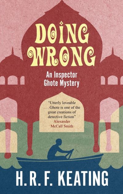 Cover for H. R. F. Keating · Doing Wrong - An Inspector Ghote Mystery (Paperback Book) [Main edition] (2020)