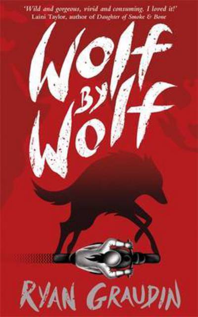 Cover for Ryan Graudin · Wolf by Wolf: A BBC Radio 2 Book Club Choice: Book 1 - Wolf by Wolf (Paperback Book) (2016)