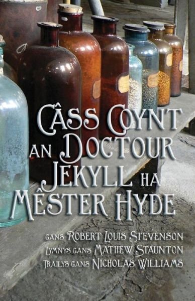 Cover for Robert Louis Stevenson · Cass Coynt Doctour Jekyll Ha Mester Hyde (Paperback Book) (2015)